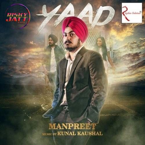 download Yaad Manpreet mp3 song ringtone, Yaad Manpreet full album download