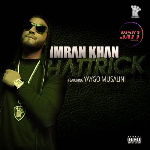 download Hattrick Imran Khan, Yaygo Musalini mp3 song ringtone, Hattrick Imran Khan, Yaygo Musalini full album download