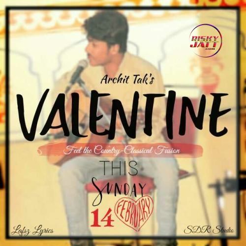 download Listen My Valentine Archit Tak mp3 song ringtone, Listen My Valentine Archit Tak full album download