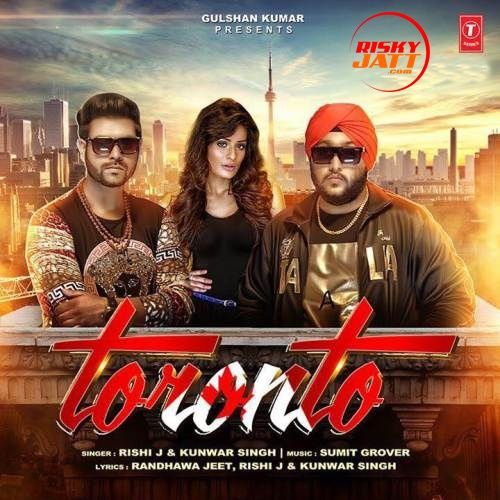 download Toronto Rishi J, Kunwar Singh mp3 song ringtone, Toronto Rishi J, Kunwar Singh full album download