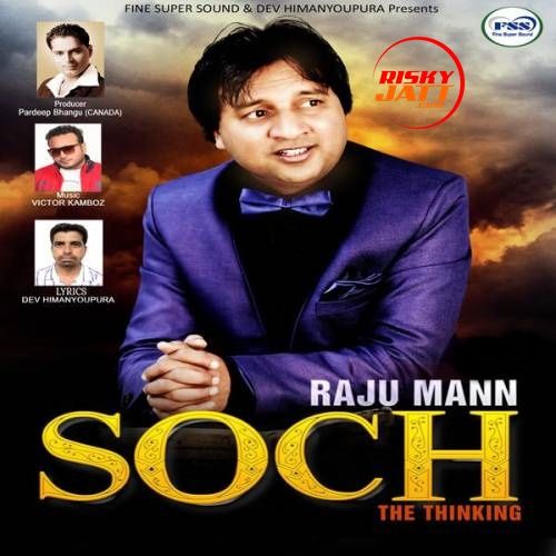 download Soch Raju Maan mp3 song ringtone, Soch Raju Maan full album download