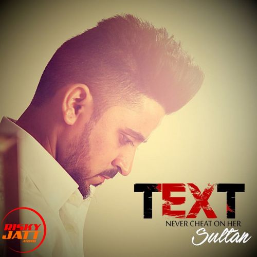 download Text - Never Cheat on Her Sultan mp3 song ringtone, Text - Never Cheat on Her Sultan full album download