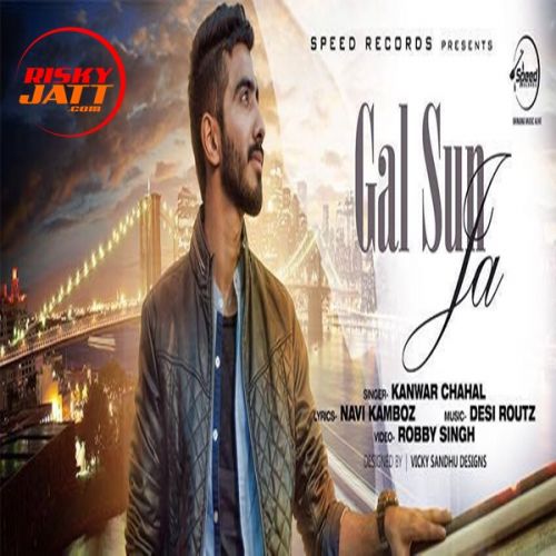 download Gal Sun Ja Kanwar Chahal mp3 song ringtone, Gal Sun Ja Kanwar Chahal full album download