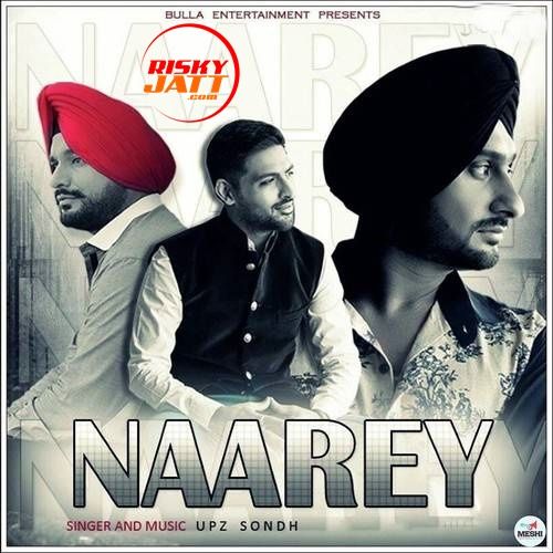 download Naarey Upz Sondh mp3 song ringtone, Naarey Upz Sondh full album download