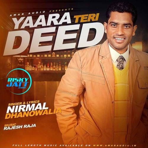 download Yaara Teri Deed Nirmal Dhandowalia mp3 song ringtone, Yaara Teri Deed Nirmal Dhandowalia full album download