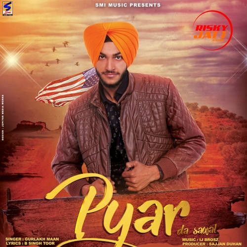 download Pyar Da Sawal Gurlakh Maan mp3 song ringtone, Pyar Da Sawal Gurlakh Maan full album download