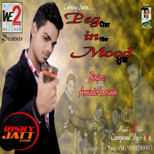 download Peg In Mood Amninder Dosanjh mp3 song ringtone, Peg In Mood Amninder Dosanjh full album download