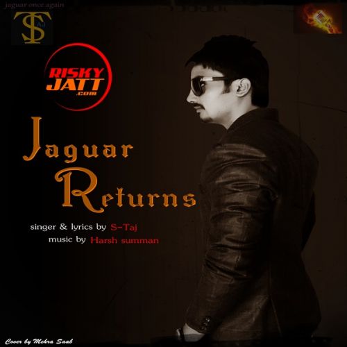 download Jaguar Returns S Taj final mp3 song ringtone, Jaguar Returns S Taj final full album download