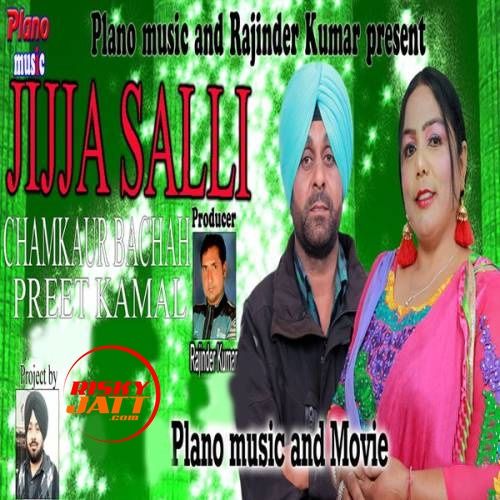 download Jijja Salli Chamkaur Bachan, Preet Kamal mp3 song ringtone, Jijja Salli Chamkaur Bachan, Preet Kamal full album download