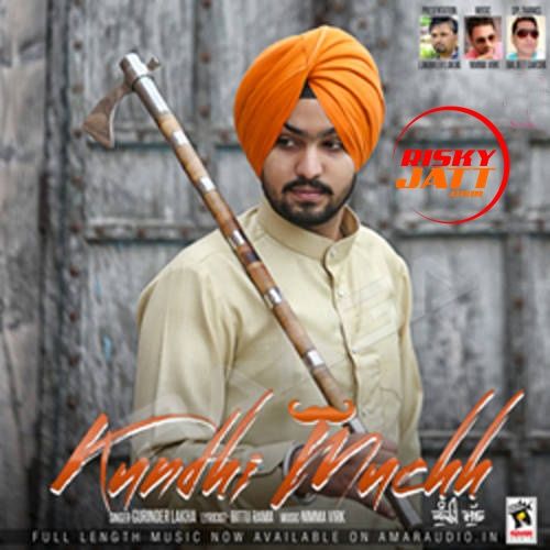 download Kundhi Muchh Gurinder Lakha mp3 song ringtone, Kundhi Muchh Gurinder Lakha full album download