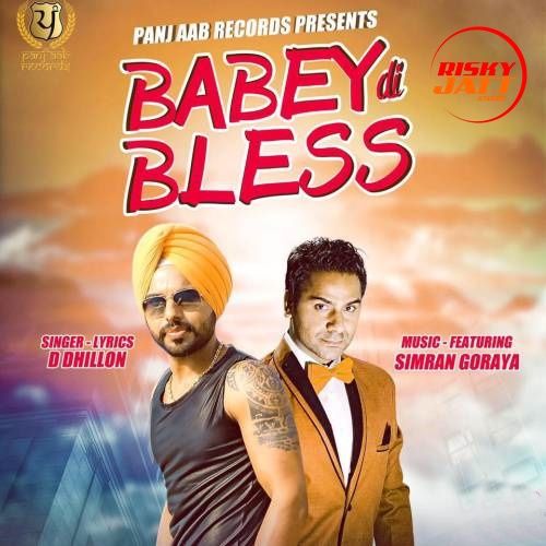 download Babey Di Bless D Dhillon, Simran Goraya mp3 song ringtone, Babey Di Bless D Dhillon, Simran Goraya full album download