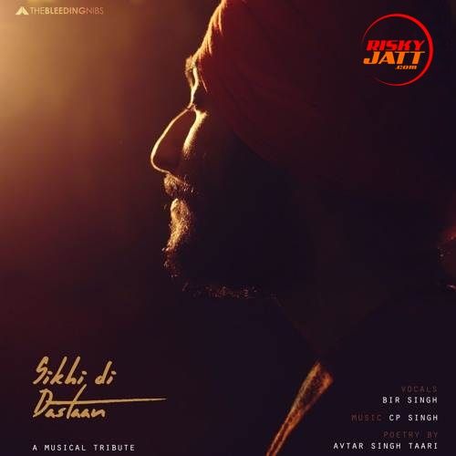 download Sikhi Di Dastaan Bir Singh mp3 song ringtone, Sikhi Di Dastaan Bir Singh full album download