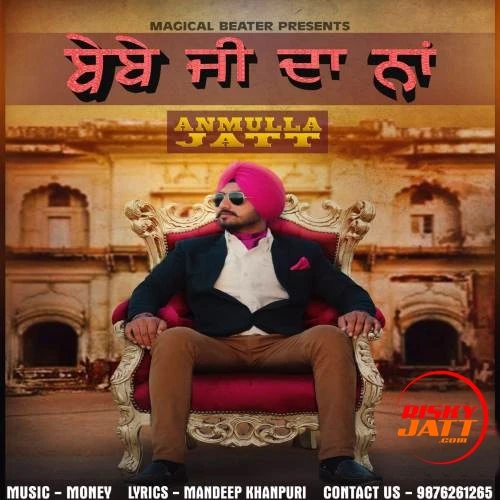 download Bebe Ji Da Naa Anmulla Jatt mp3 song ringtone, Bebe Ji Da Naa Anmulla Jatt full album download