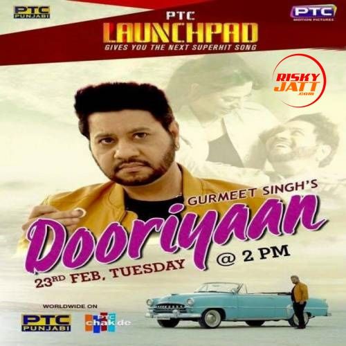 download Dooriyaan Gurmeet Singh mp3 song ringtone, Dooriyaan Gurmeet Singh full album download