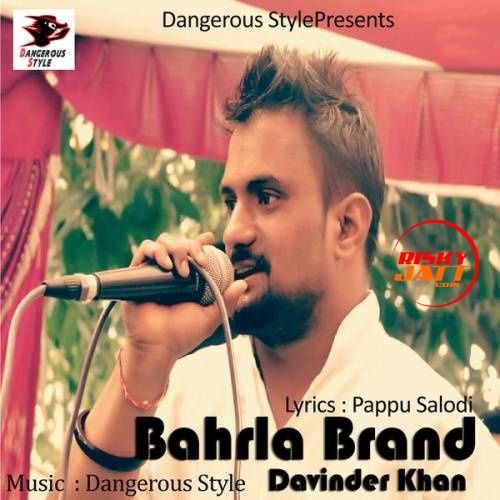 download Bahrla Brand Davinder Khan mp3 song ringtone, Bahrla Brand Davinder Khan full album download