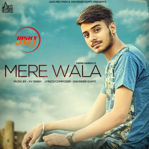 download Mere Wala Mann Sandhu mp3 song ringtone, Mere Wala Mann Sandhu full album download