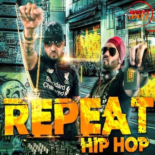 download Repeat Jazzy B, JSL Singh mp3 song ringtone, Repeat (Hip Hop Mix) Jazzy B, JSL Singh full album download