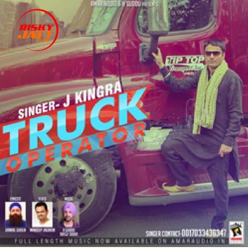 download Truck Operator J. Kingra mp3 song ringtone, Truck Operator J. Kingra full album download