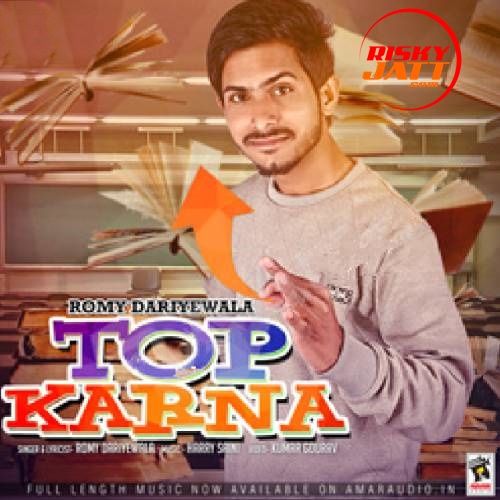 download Top Karna Romy Dariyewala mp3 song ringtone, Top Karna Romy Dariyewala full album download