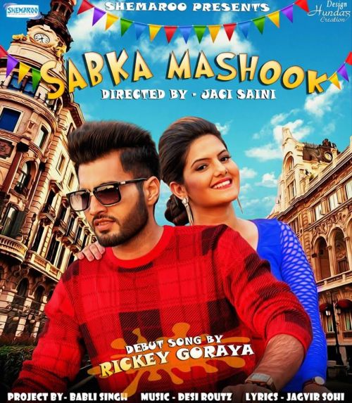 download Sabka Mashook Rickey Goraya mp3 song ringtone, Sabka Mashook Rickey Goraya full album download