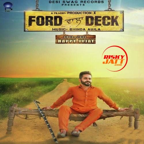 download Ford Wala Deck Happy Tejay mp3 song ringtone, Ford Wala Deck Happy Tejay full album download