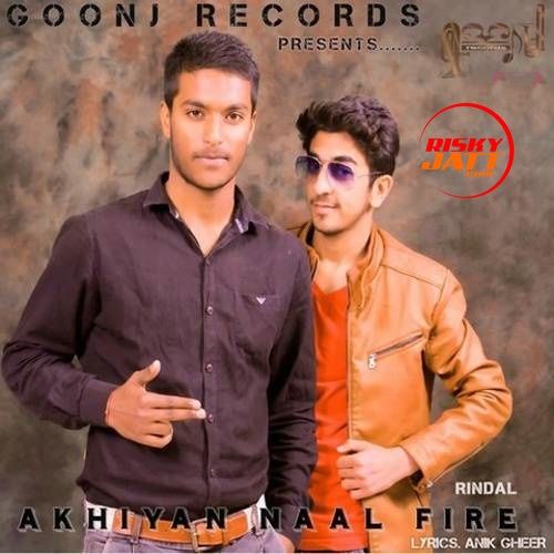 download Akhiyan Naal Fire Rindal mp3 song ringtone, Akhiyan Naal Fire Rindal full album download