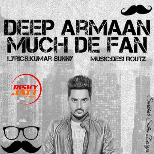 download Much De Fan Deep Armaan mp3 song ringtone, Much De Fan Deep Armaan full album download