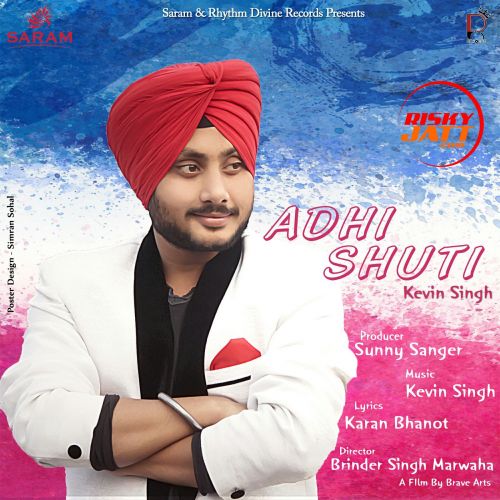 download Adhi Shuti Kevin Singh mp3 song ringtone, Adhi Shuti Kevin Singh full album download