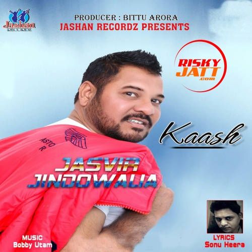 download Kaash Jasvir Jindowalia mp3 song ringtone, Kaash Jasvir Jindowalia full album download