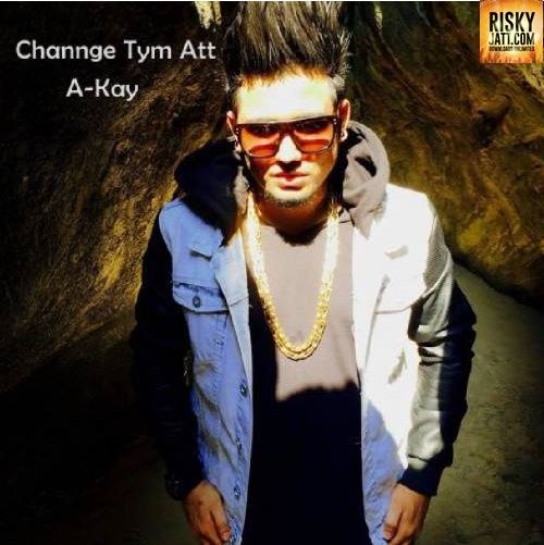 download Channge Time Att A Kay mp3 song ringtone, Channge Time Att A Kay full album download