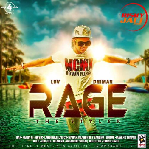 download Rage (The Styler) Luv Dhiman mp3 song ringtone, Rage (The Styler) Luv Dhiman full album download