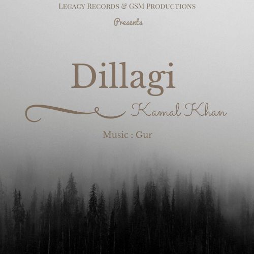 download Dillagi Kamal Khan mp3 song ringtone, Dillagi Kamal Khan full album download