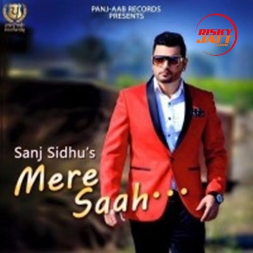 download Mere Saah Sanj Sidhu mp3 song ringtone, Mere Saah Sanj Sidhu full album download