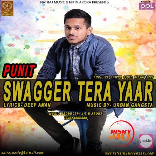 download Swagger Tera Yaar Punit mp3 song ringtone, Swagger Tera Yaar Punit full album download