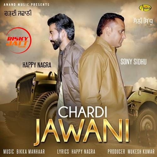 download Chardi Jawani Sony Sidhu mp3 song ringtone, Chardi Jawani Sony Sidhu full album download