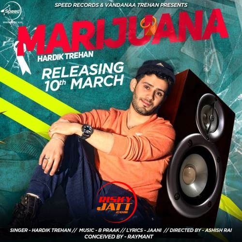 download Marijuana Hardik Trehan mp3 song ringtone, Marijuana Hardik Trehan full album download