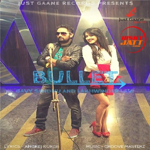 download Bullet Gavy Sandhu, Lakhwinder Lavi mp3 song ringtone, Bullet Gavy Sandhu, Lakhwinder Lavi full album download