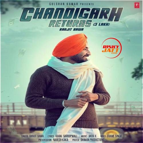 download Chandigarh Returns (3 Lakh) Ranjit Bawa mp3 song ringtone, Chandigarh Returns( 3 Lakh) Ranjit Bawa full album download