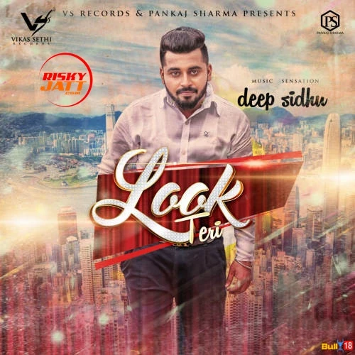 download Look Teri Deep Sidhu mp3 song ringtone, Look Teri Deep Sidhu full album download