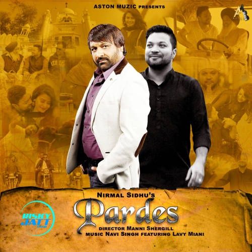 download Pardes Nirmal Sidhu mp3 song ringtone, Pardes Nirmal Sidhu full album download