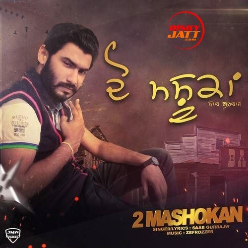 download 2 Mashokan Saab Gurbajw mp3 song ringtone, 2 Mashokan Saab Gurbajw full album download