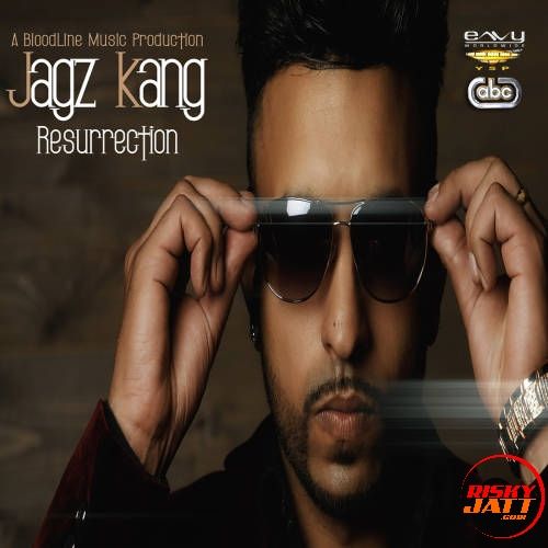 download Kalli Jandi Jagz Kang mp3 song ringtone, Resurrection Jagz Kang full album download