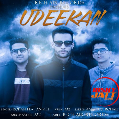 download Udeekan Rohan, Aniket mp3 song ringtone, Udeekan Rohan, Aniket full album download