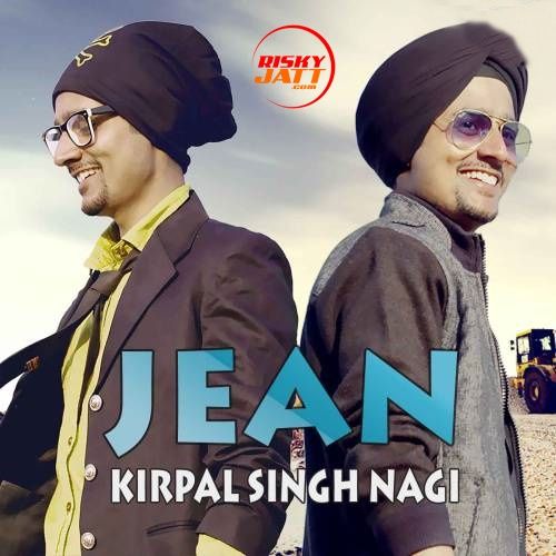 download Jean Kirpal Singh Nagi mp3 song ringtone, Jean Kirpal Singh Nagi full album download