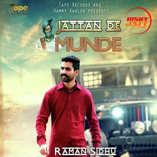 download Jattan De Munde Raman Sidhu mp3 song ringtone, Jattan De Munde Raman Sidhu full album download
