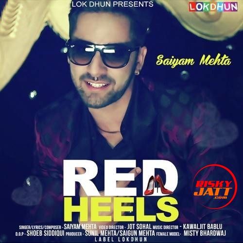 download Red Heels Saiyam Mehta mp3 song ringtone, Red Heels Saiyam Mehta full album download