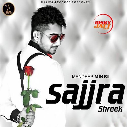 download Sajjra Shareek Mandeep Mikki mp3 song ringtone, Sajjra Shareek Mandeep Mikki full album download