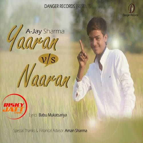 download Yaaran VS Naaran Ajay Sharma mp3 song ringtone, Yaaran VS Naaran Ajay Sharma full album download