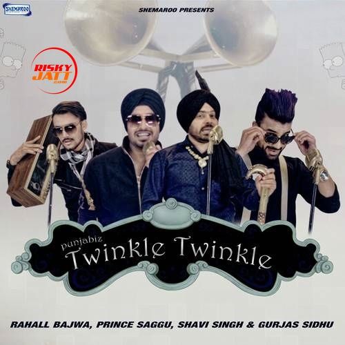 download Twinkle Twinkle Prince Saggu, Shavi Singh mp3 song ringtone, Twinkle Twinkle Prince Saggu, Shavi Singh full album download