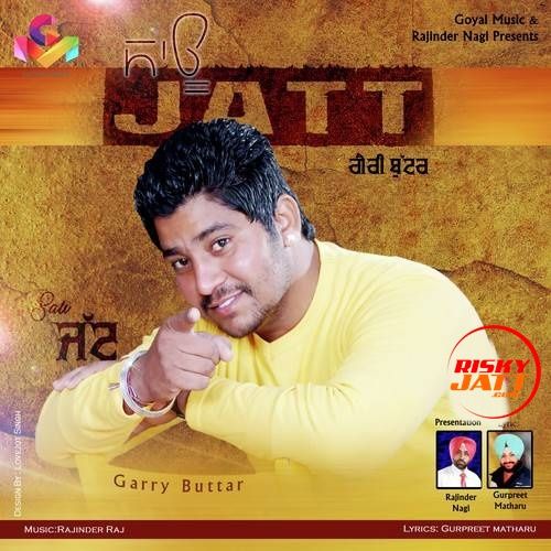 download Sau Jatt Garry Buttar mp3 song ringtone, Sau Jatt Garry Buttar full album download